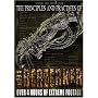 Principles and Practices of the Berzerker