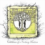 614A7uSuatL. SL160  Children of a Factory Nation