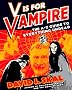 V Is for Vampire: An A to Z Guide to Everything Undead