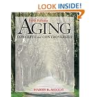 Click here to buy Aging: Concepts and Controversies by Harry R. Moody.