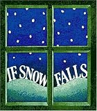 If Snow Falls