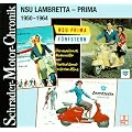 Schrader Motor-Chronik Bd.86, NSU Lambretta - Prima 1950-1964