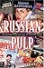 Russian Pulp