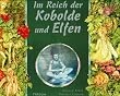 Im Reich der Kobolde und Elfen