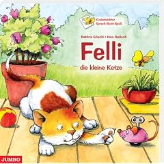 Felli, die kleine Katze: Geschichten, Lieder, Spiele und Bilder, die mit Sprache spielen (AT)