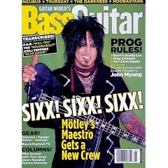 Guitar World's Bass Guitar; Sixx, Sixx, Sixx ~ Nikki Sixx; Motley's Maestro Gets a New Crew (April 2004 / May 2004)