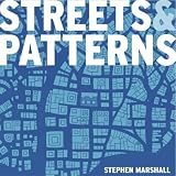 cover of Streets and Patterns: The Structure of Urban Geometry