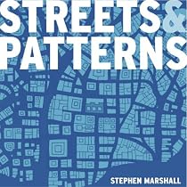 Streets and Patterns: The Structure of Urban Geometry