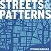 Streets and Patterns: The Structure of Urban Geometry