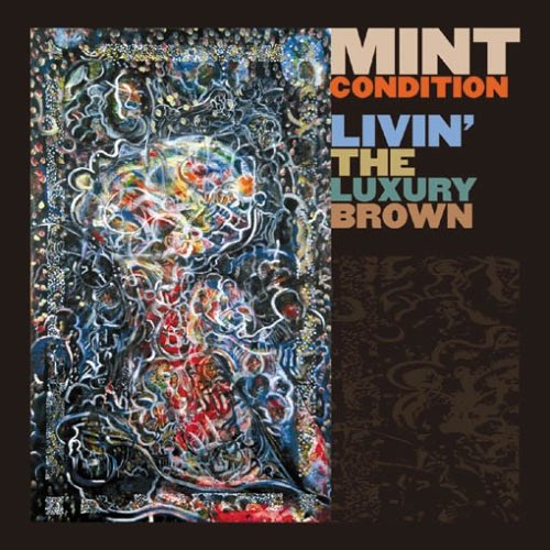 Mint Condition Livin' the Luxury Brown Music
