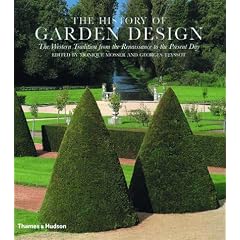 The History of Garden Design: The Western Tradition from the Renaissance to the Present Day