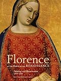 Florence at the dawn of the Renaissance : painting and illumination, 1300-1350