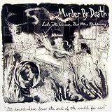 Like the Exorcist But More Breakdancing by Murder By Death