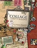 Cover of Collage Lost and Found by Giuseppina Cirincione 1581807872