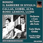 Rossini: Il Barbiere di Siviglia by  Gioachino Rossini, Carlo Maria Giulini, Orchestra del Teatro alle Scala di Milano, Anna Maria Canali, and Luigi Alva 