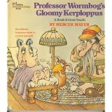 ProfessorWormbog'sGloomyKerploppus:ABookofGreatSmells(AndaHeart-WarmingStory,Besides)