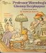 Professor Wormbog's Gloomy Kerploppus: A Book of Great Smells (And a Heart-Warming St...