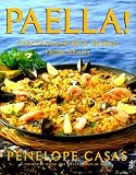 Paella!: Spectacular Rice Dishes From Spain
