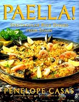 Paella!: Spectacular Rice Dishes From Spain