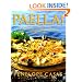 Paella!: Spectacular Rice Dishes From Spain