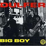 Big Boy von Dulfer