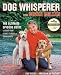 Dog Whisperer with Cesar Millan: The Ultimate Episode Guide