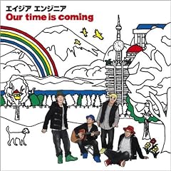 Our Time Is Coming [Jpn]