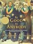 As Good as Anybody: Martin Luther King and Abraham Joshua Heschel's Amazing March Toward Freedom