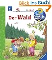 Wieso? Weshalb? Warum? - junior 6: Der Wald