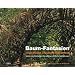 Baum-Fantasien: Ideen und Anleitungen f�r au�ergew�hnliche Gestaltungen