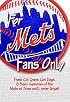 For Mets Fans Only