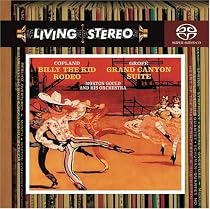 Copland: Billy the Kid; Rodeo; Grofe: Grand Canyon Suite [Hybrid SACD]