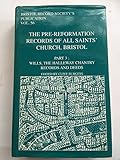 The pre-Reformation records of All Saints', Bristol