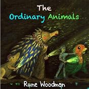 The Ordinary Animals | [Rune Matthew Woodman]