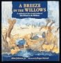 A Breeze in the Willows