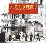 Revue Alternatives  / Guimard perdu : Histoire d'une méprise