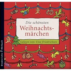 Die sch�nsten Weihnachtsm�rchen: Gelesen von Uwe Friedrichsen