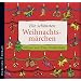 Die sch�nsten Weihnachtsm�rchen: Gelesen von Uwe Friedrichsen