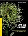 Life As Surplus: Biotechnology and Capitalism in the Neoliberal Era