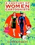 A Century of Women Cartoonists