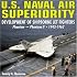 U.S. Naval Air Superiority: Delevelopment of Shipborne Jet Fighters - 1943-1962