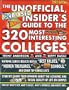 Unofficial Biased Insider's Guide to the 320 Most Interesting Colleges