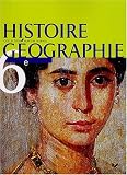 Histoire-g�ographie 6�me : livre de l'�l�ve