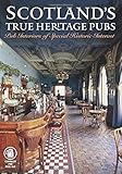 Scotland's true heritage pubs : pub interiors of special historic interest
