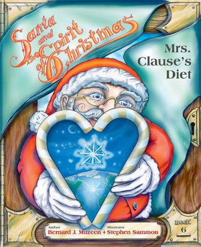 Mrs. Clause's Diet (SANTA and the SPIRIT of CHRISTMAS Book 6)