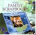 Family Scrapbooks: Yesterday, Today, and Tomorrow
