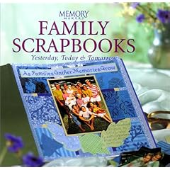 Family Scrapbooks: Yesterday, Today, and Tomorrow