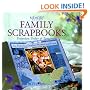 Family Scrapbooks: Yesterday, Today, and Tomorrow