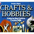 Buy Crafts and Hobbies: A Step-by-Step Guide to Creative Skills by  Reader's Digest