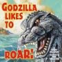 Godzilla Likes to Roar! (Pictureback(R))